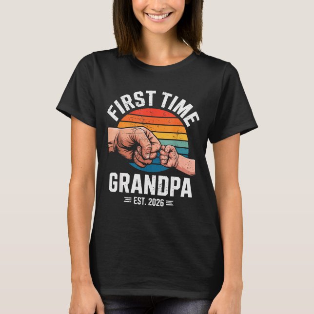 First Time Grandpa Est 2026 Baby Announcement Grea T-Shirt (Front)
