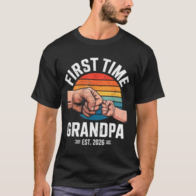 First Time Grandpa Est 2026 Baby Announcement Grea T-Shirt (Front)