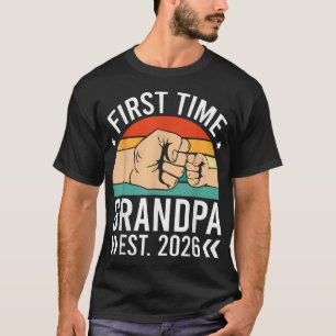 First Time Grandpa Est 2026 Father'S Day Soon To T-Shirt