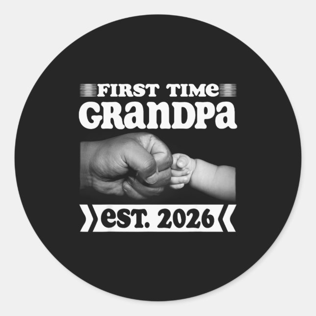 First Time Grandpa New Dad Est 2026 Shirt Fathers  Classic Round Sticker (Front)