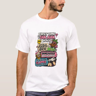 First Time In San Juan Mi Hijo Funny Puerto Rico  T-Shirt