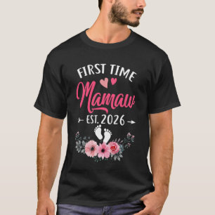 First Time Mamaw Promoted To Mamaw Est 2026 Mother T-Shirt