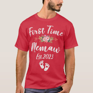 First Time Memaw Est 2023 Flower Mother's Day 2245 T-Shirt