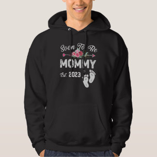 First Time Mommy 2023 Mother s Day Soon To Be Mom Hoodie