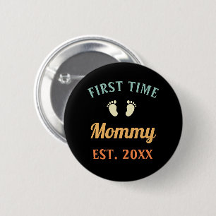 First Time Mommy Motherhood Mother's Day 6 Cm Round Badge