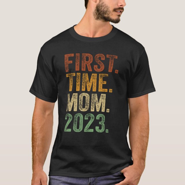 First Time Mum 2023 Shirt Pregnant Mum Mother To B (Front)