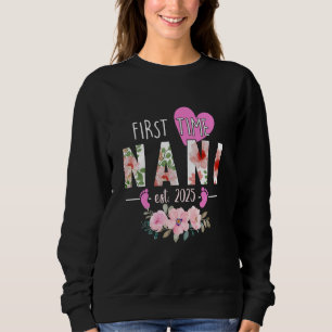 First Time Nani Est. 2025 Promoted To New Grandma Sweatshirt