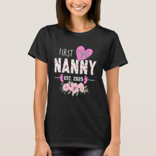 First Time Nanny Est 2025 Gifts Promoted To Grandm T-Shirt