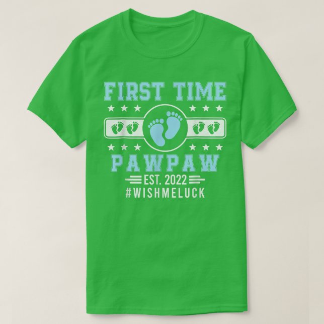First Time Pawpaw Est  T-Shirt (Design Front)