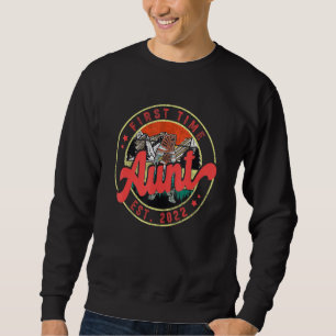First Time To Be Aunt Funny Mother S Day For New Sweatshirt