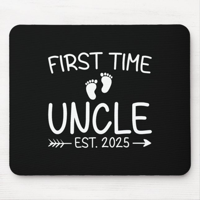 First Time Uncle Est. 2025 Fathers Day Ba  Mouse Mat (Front)