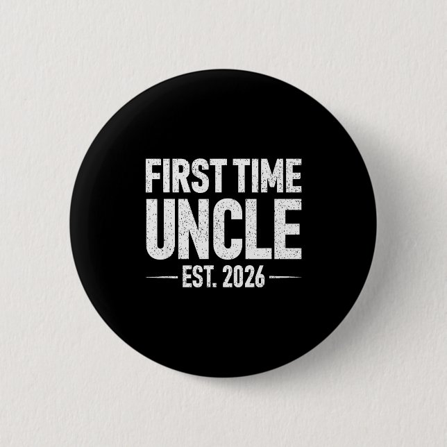First Time Uncle Est. 2026 Funny New Uncle  6 Cm Round Badge (Front)