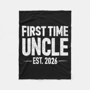 First Time Uncle Est. 2026 Funny New Uncle Fleece Blanket