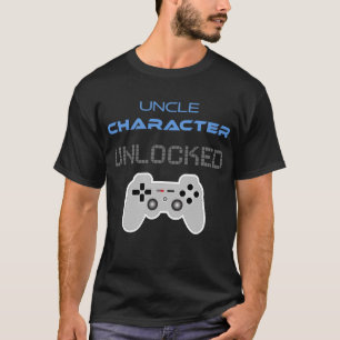 First-Time Uncle: Uncle Character Unlocked T-Shirt