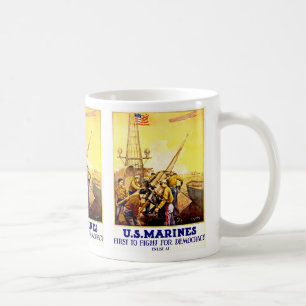First to Fight for Democracy Coffee Mug