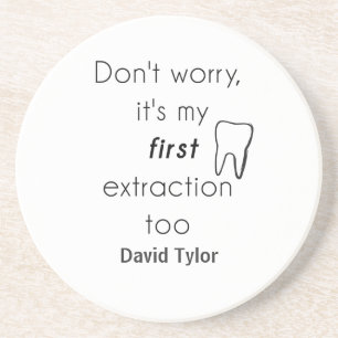 First Tooth Extraction! Coaster