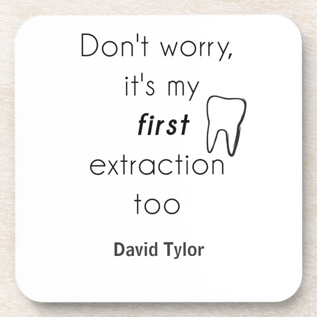 First Tooth Extraction! Coaster (Front)