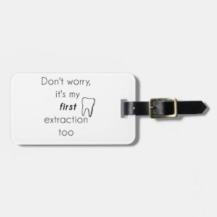 First Tooth Extraction! Luggage Tag