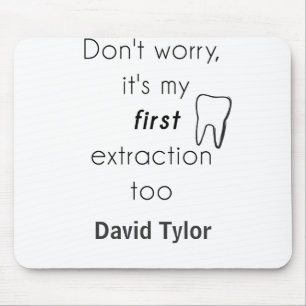 First Tooth Extraction! Mouse Mat