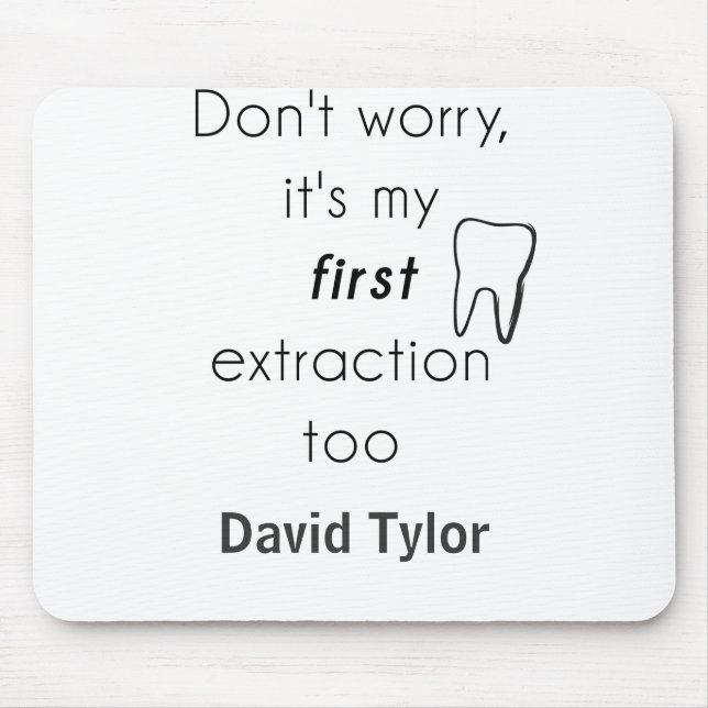 First Tooth Extraction! Mouse Mat (Front)