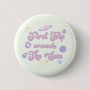 First Trip Around The Sun Space 1st Birthday 6 Cm Round Badge