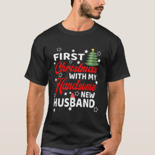 First With My Handsome New Husband Newlywed Gift F T-Shirt