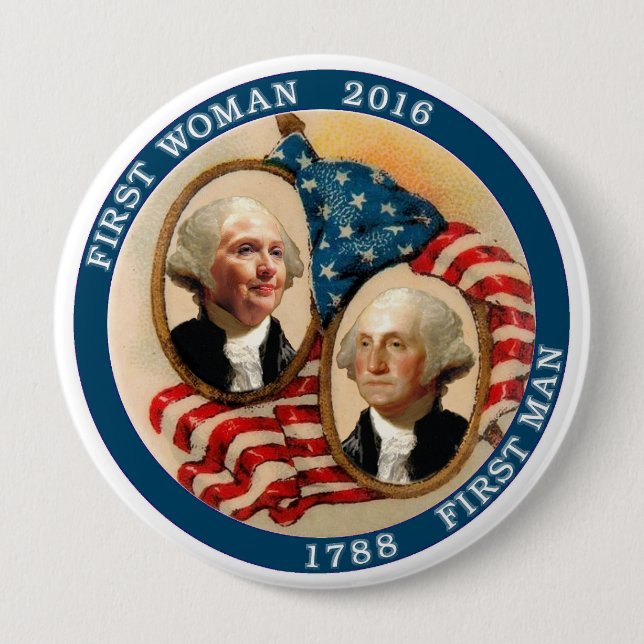 First Woman President 2016 10 Cm Round Badge (Front)