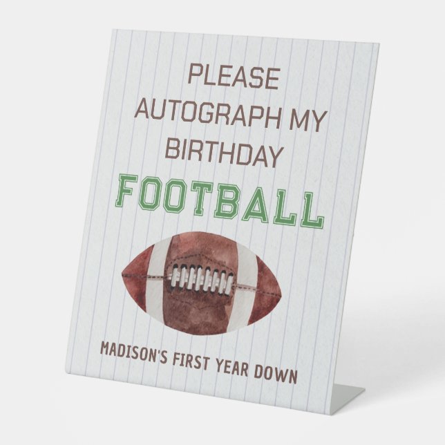 First Year Down Autograph Birthday Football Pedestal Sign (Front)