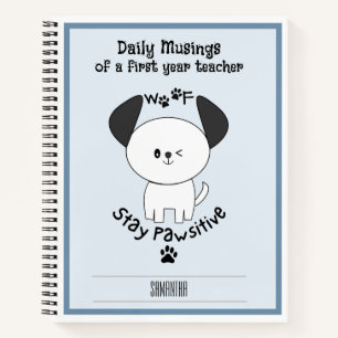 First Year Teacher Stay Positive Daily Journal