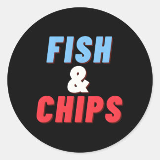 Fish And Chips The Perfect Meal From The Chippy Classic Round Sticker