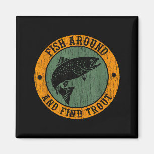 Fish Around & Find Rainbow Trout Fly Fishing G Magnet