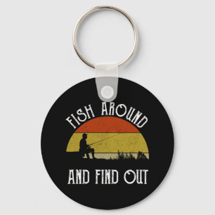 Fish Around And Find Out Key Ring
