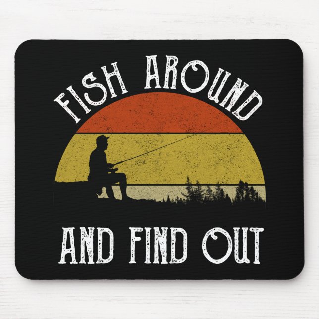 Fish Around And Find Out Mouse Mat (Front)