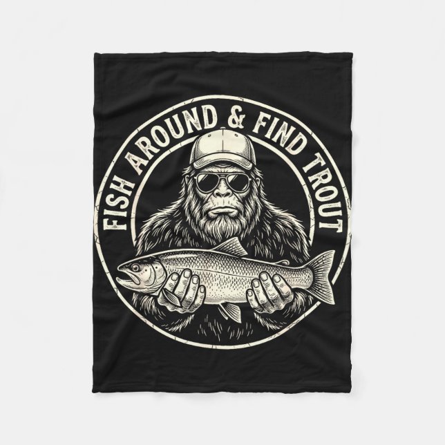 Fish around and find trout fishing bigfoot fleece blanket (Front)