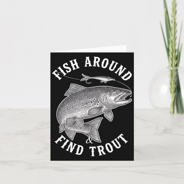Fish around find trout funny fishing trout hook card (Front)