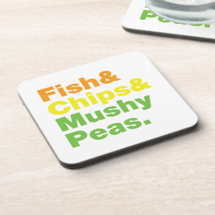 Fish & Chips & Mushy Peas. Coaster