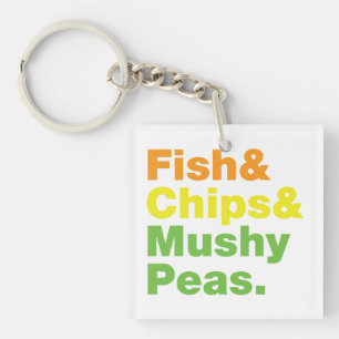 Fish & Chips & Mushy Peas. Key Ring