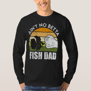 Fish Dad Betta Fish T-Shirt