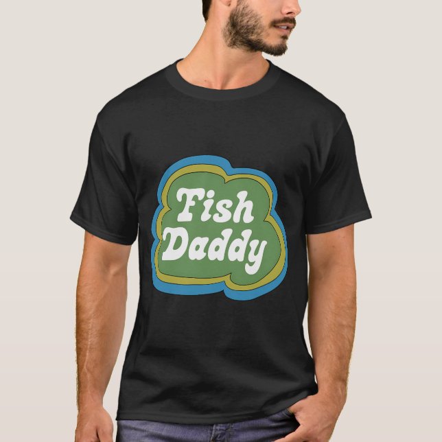 Fish Daddy (Green on Blue) T-Shirt (Front)