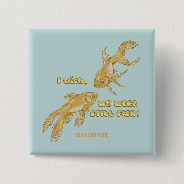 Fish evolution funny goldfish 15 cm square badge (Front)