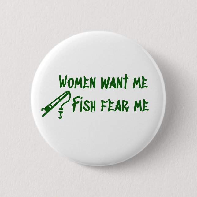 Fish Fear Me, Fishing Fisher 6 Cm Round Badge (Front)