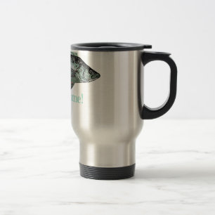 Fish Fear Me Fun Quote for Fisherman Travel Mug
