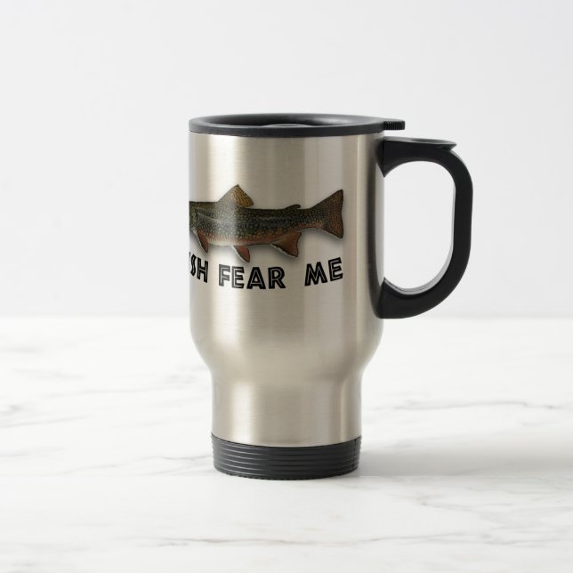 Fish Fear Me Funny Fishing Sports Travel Mug (Right)