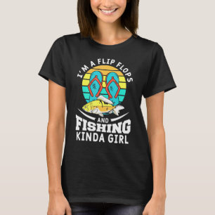 Fish Fishing Quote For A Fisherwoman Girl T-Shirt