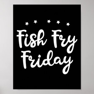 Fish Fry Friday Funny Fishing Fish Lover Poster