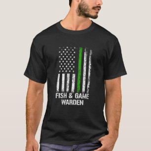 Fish Game Warden Game Warden T-Shirt
