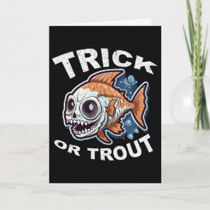 Fish Halloween Fishing Trick Or Treat Spooky Fishe Card