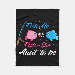 Fish-he Or Fish-she Aunt To Be Gender Reveal Baby  Fleece Blanket