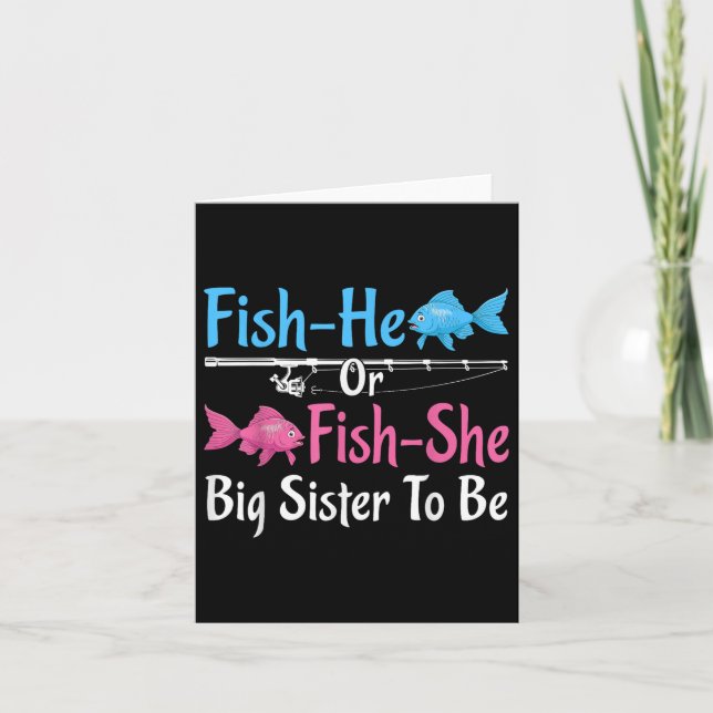Fish-he Or Fish-she Big Sister Gender Reveal Baby  Card (Front)