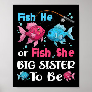 Fish He Or Fish She Gender Reveal Family Matching Poster